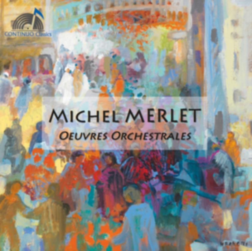 Michel Merlet: Oeuvres Orchestrales CD