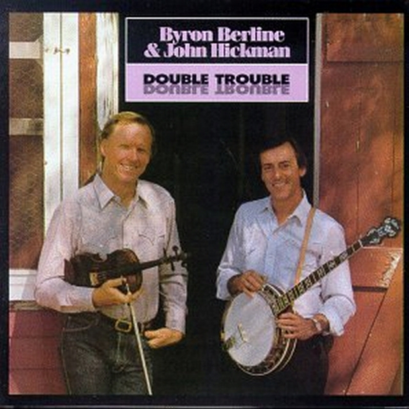 Byron Berline|john Hickman Double Trouble CD