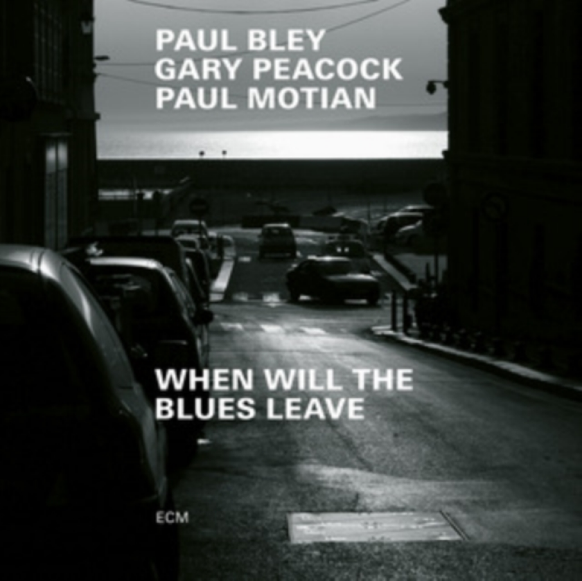Paul Bley, Gary Peacock, Paul Motian When Will The Blues Leave CD