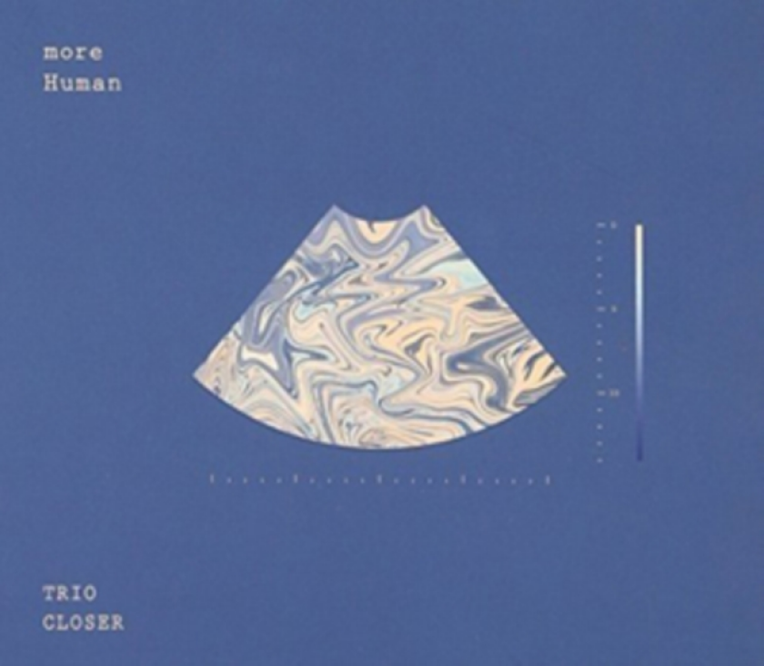 Trio Closer More Human CD
