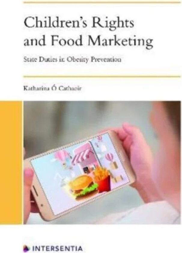 Children's Rights and Food Marketing av Katharina O Cathaoir