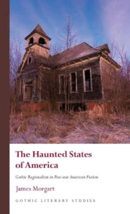 The Haunted States of America av James Morgart