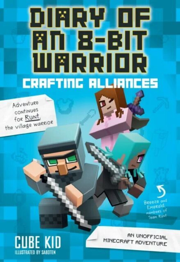 Diary of an 8-Bit Warrior: Crafting Alliances av Cube Kid