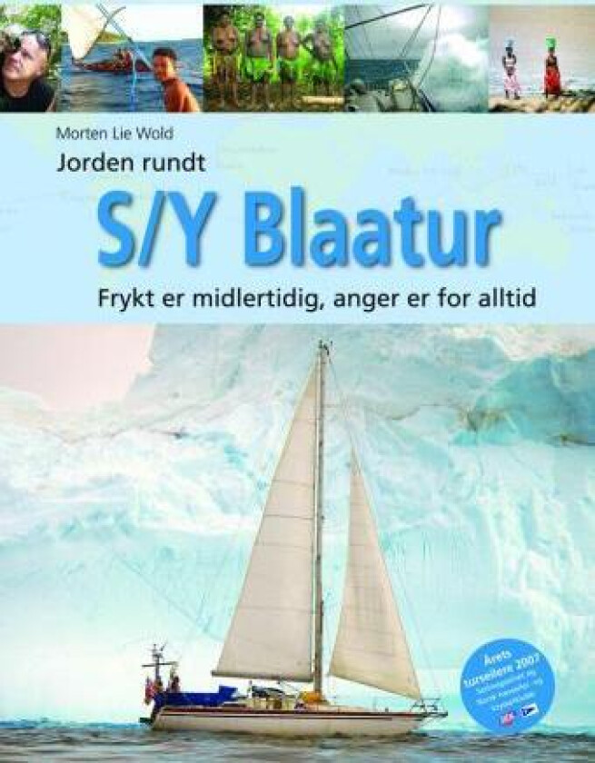 Jorden rundt med S/Y Blaatur av Morten Lie Wold