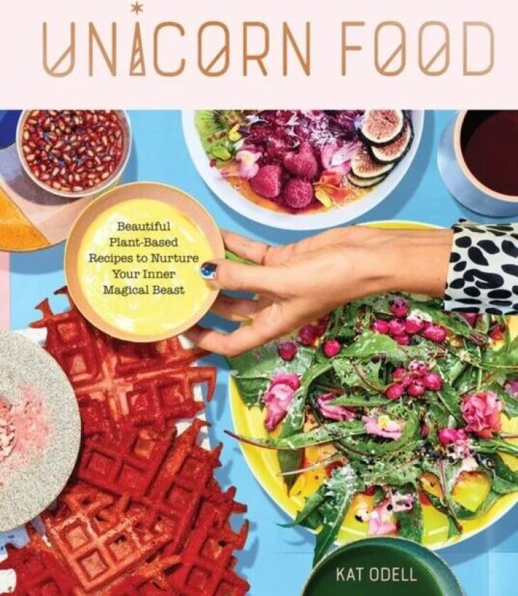 Unicorn Food av Kat Odell