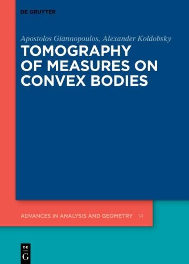 Tomography of Measures on Convex Bodies av Alexander Koldobsky, Apostolos Giannopoulos