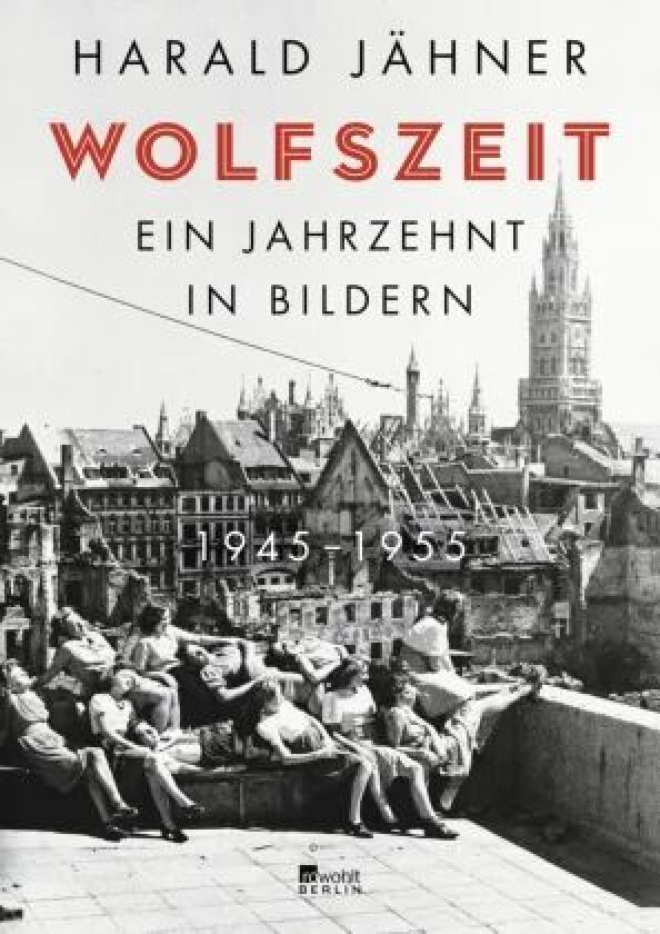 Wolfszeit Av Harald Jähner