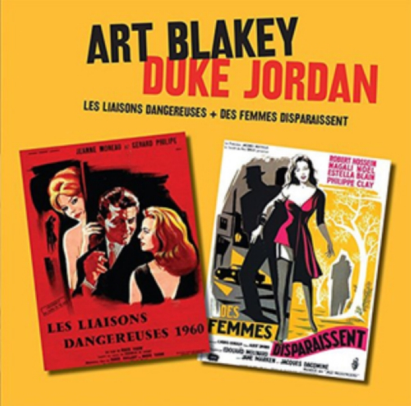 Art Blakey, Duke Jordan Les Liaisons Dangereuses/Des Femmes Disparaissent CD