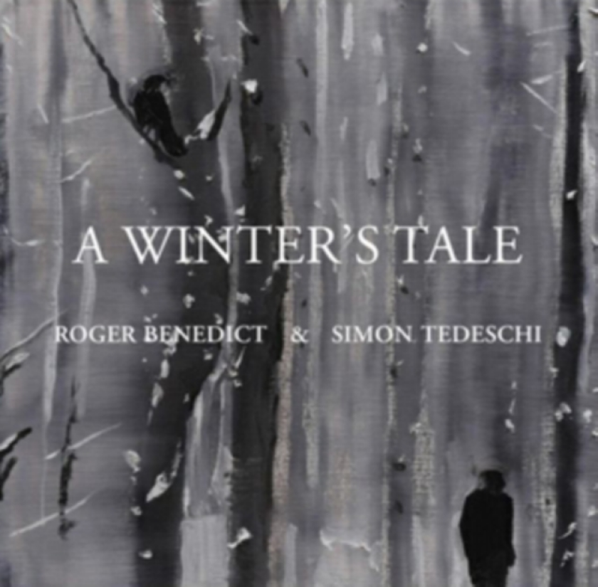 Roger Benedict & Simon Tedeschi: A Winter's Tale CD