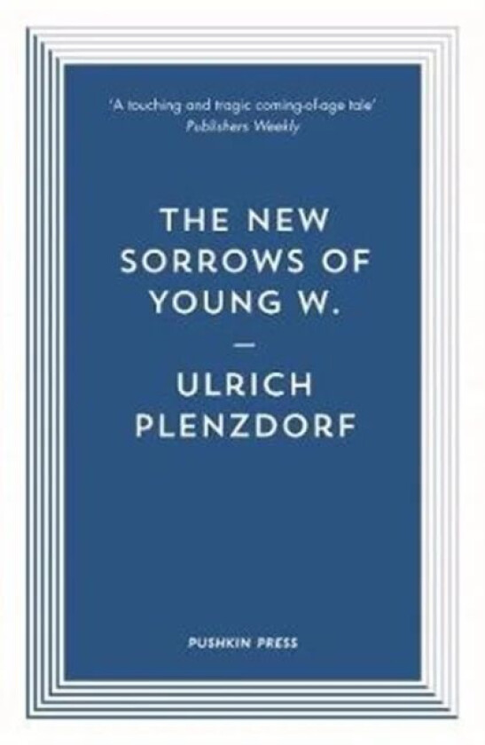 The New Sorrows of Young W. av Ulrich Plenzdorf