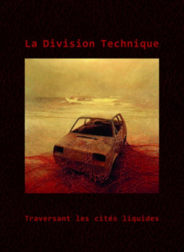 La Division Technique Traversant Les Cites Liquides CD