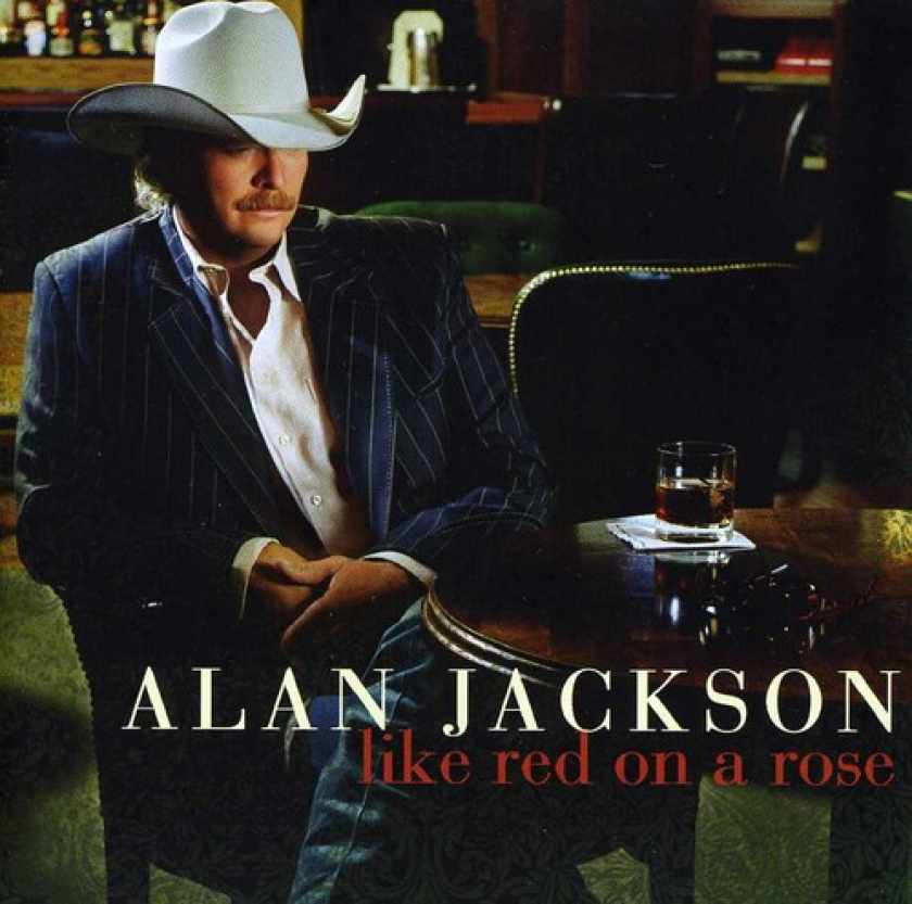 Alan Jackson Like Red On A Rose CD