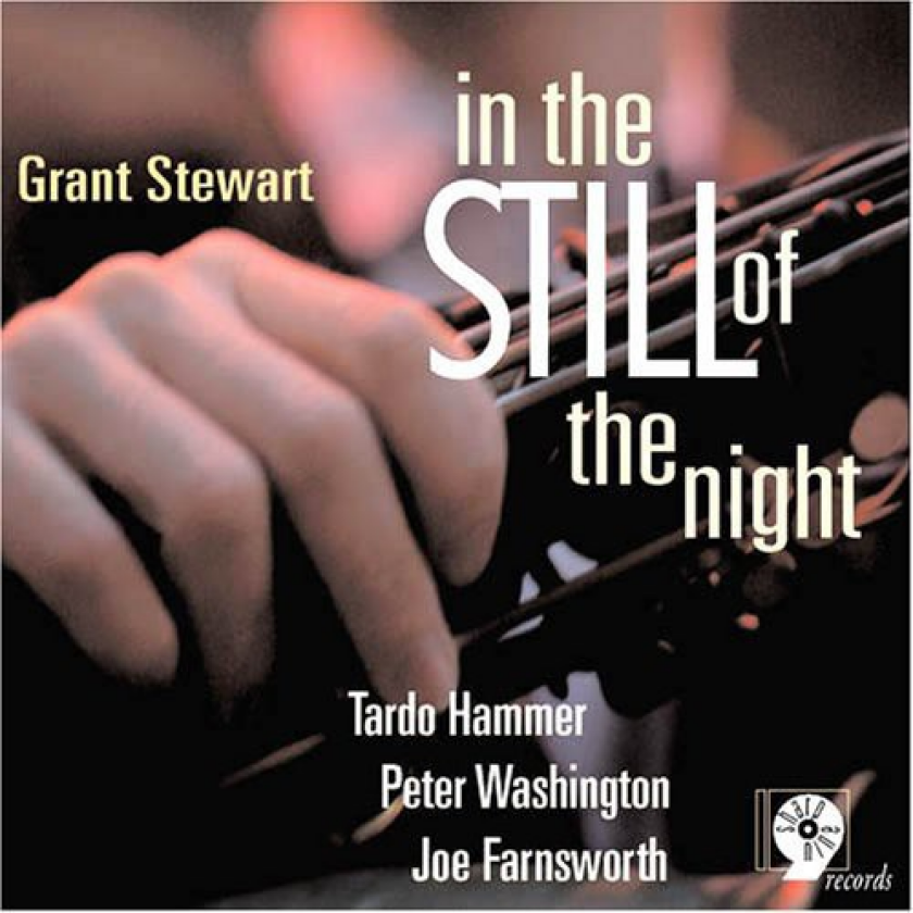 Grant Stewart In The Still Of The Night CD