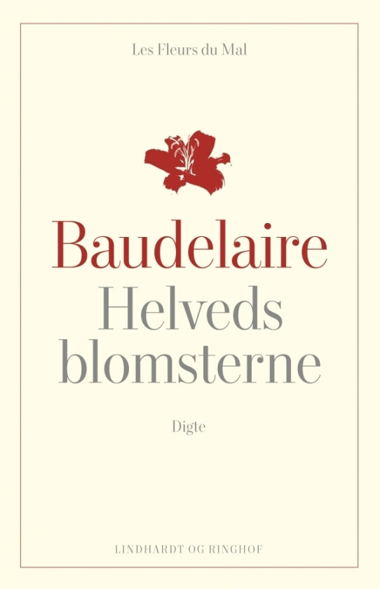 Helvetesblomstene Les Fleurs du Mal | Charles Baudelaire | Språk: Dansk