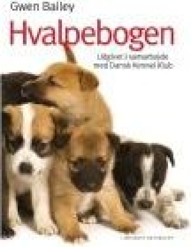 Hvalpebogen Gwen Bailey Ukendt Språk: Dansk