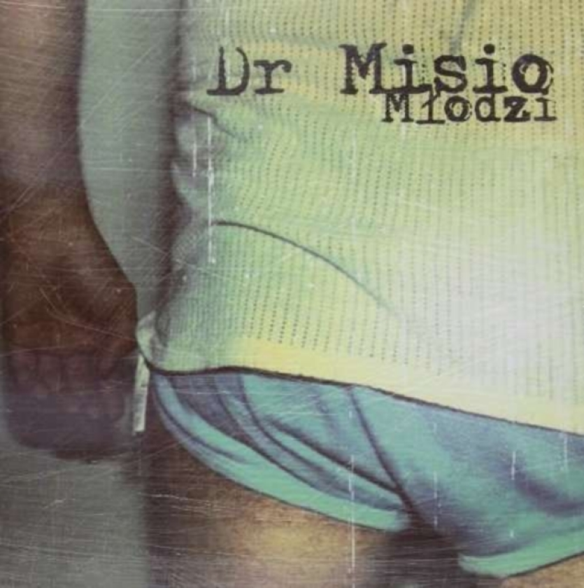 Dr Misio Mlodzi CD