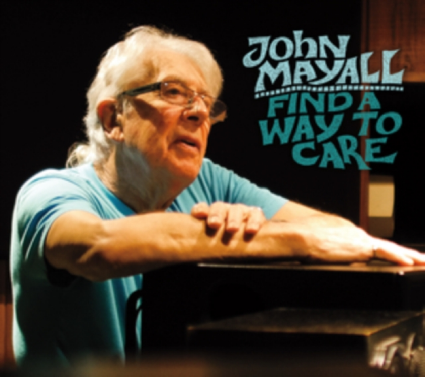 John Mayall Find A Way To Care CD