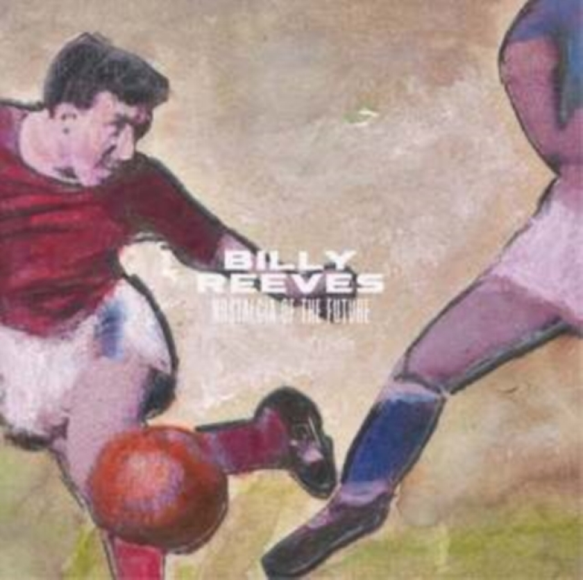 Billy Reeves Nostalgia Of The Future CD