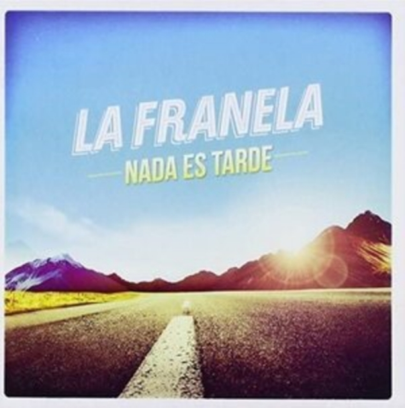 La Franela Nada Es Tarde CD