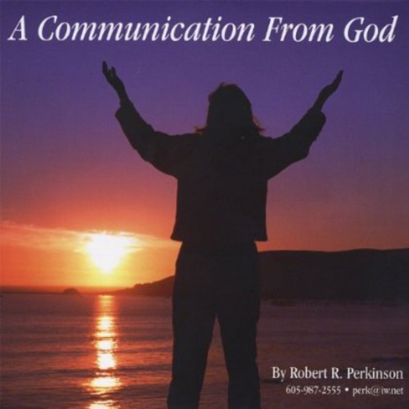 Dr. Robert R. Perkinson Communication From God CD