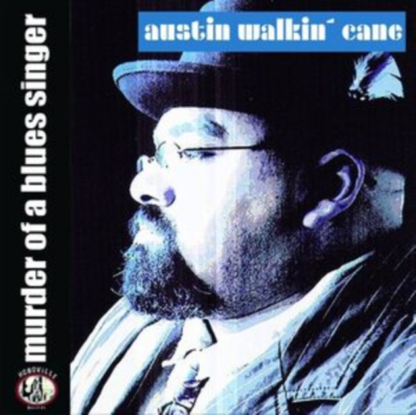 Austin Walkin' Cane Murder Of A Blues Singer CD