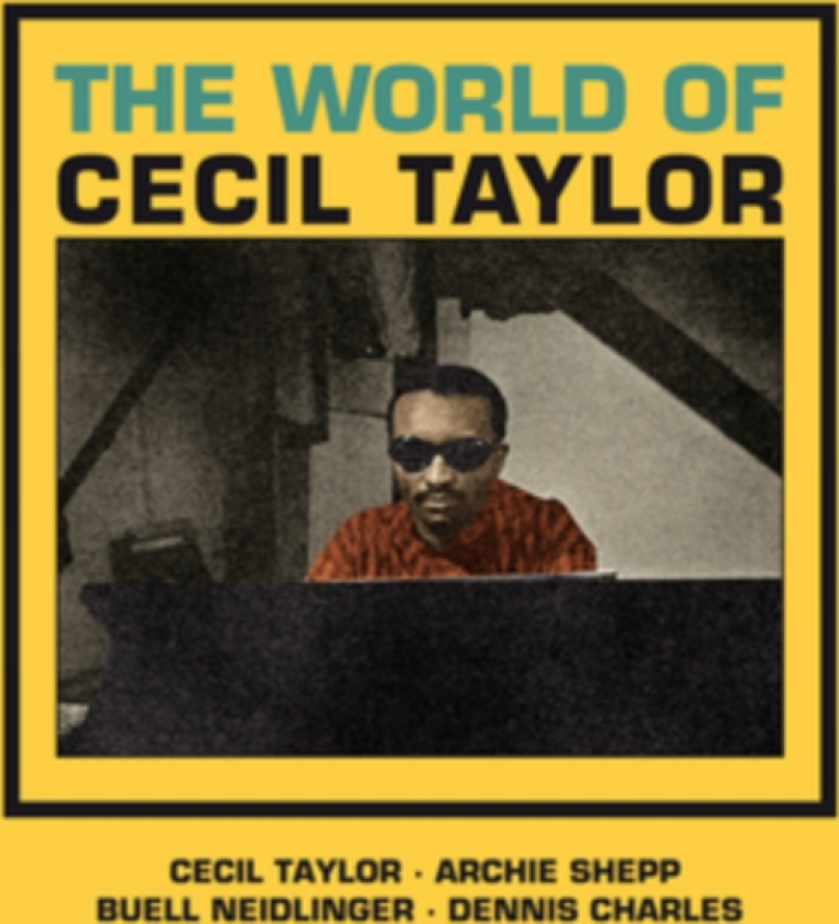 Cecil Taylor The World Of Cecil Taylor CD