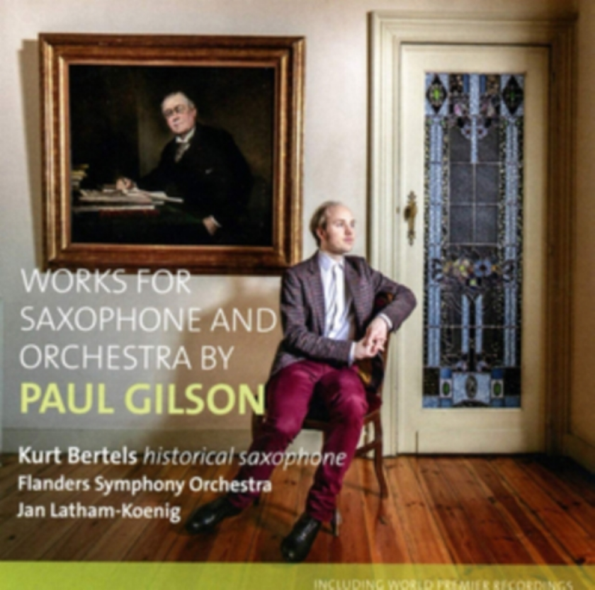 Paul Gilson: Works For Saxophone And Orchestra CD