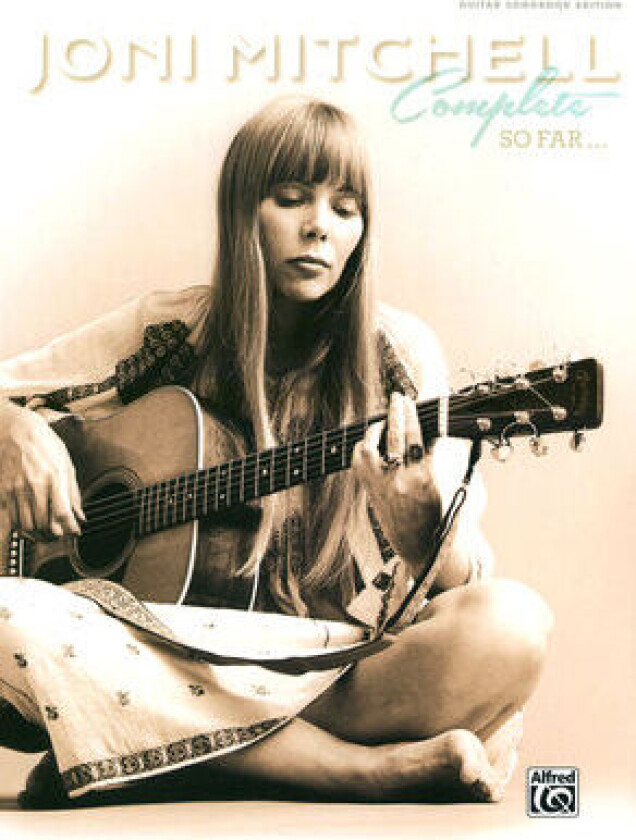 Joni Mitchell Complete So Far av Joni Mitchell