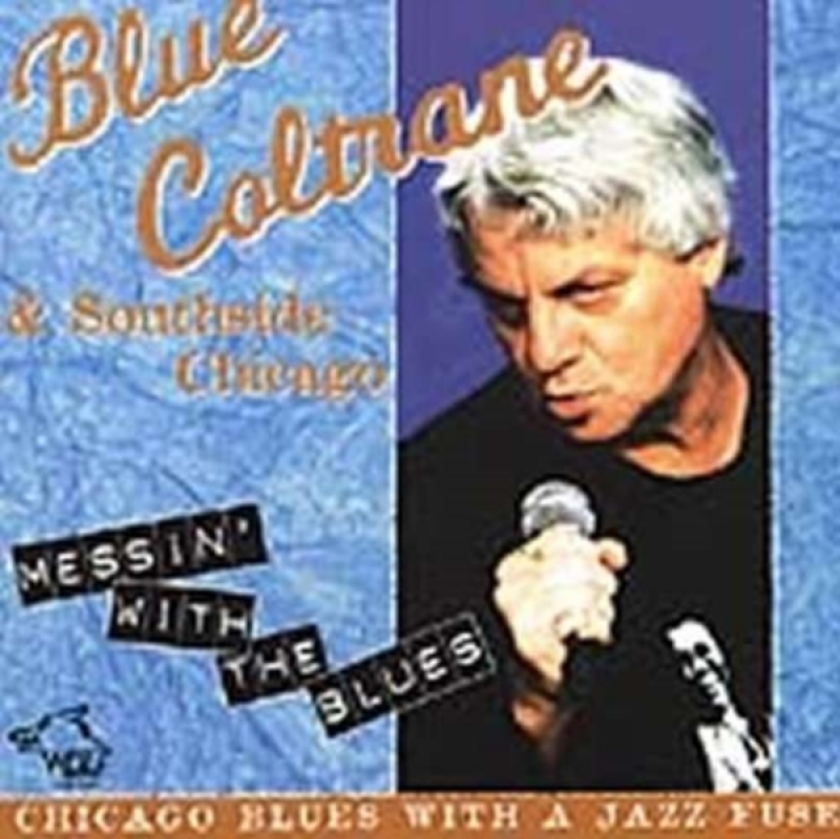 Blue Coltrane Messin With The Blues CD