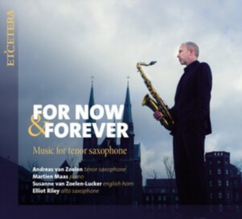 Andreas Van Zoeln, Martien Maas For Now & Forever: Music For Tenor Saxophone CD