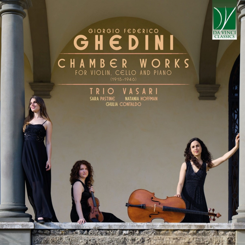 Trio Vasari, Sara Pastine, Natania Hoffman, Giulia Contaldo Ghedini: Chamber Works For Violin. Cello And Piano (19151946) CD