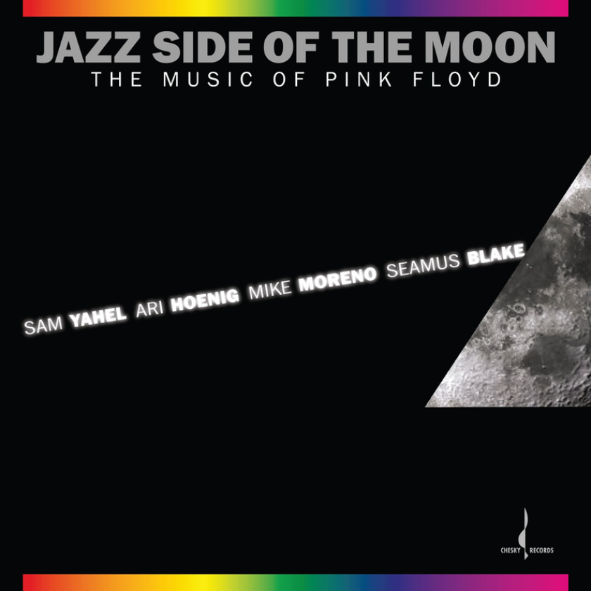 Sam Yahel, Ari Hoenig, Mike Moreno, Seamus Blake Jazz Side Of The Moon CD