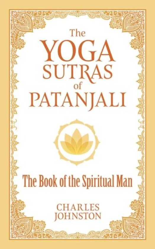 The Yoga Sutras of Patanjali av Charles Johnston