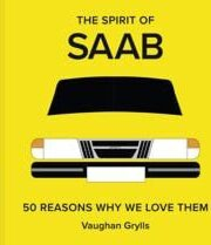 The Spirit of Saab av Vaughan Grylls