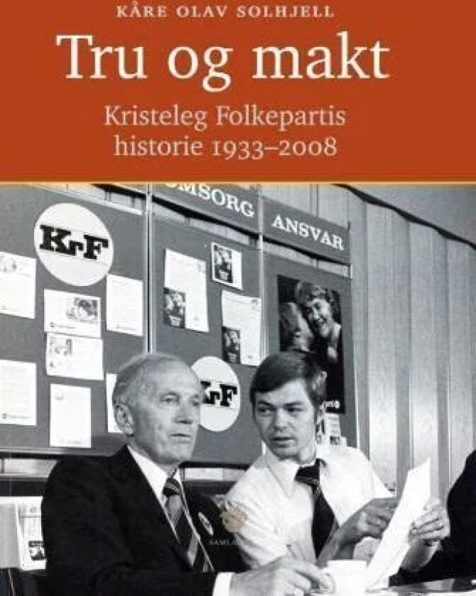 Tru og makt av Kåre Olav Solhjell