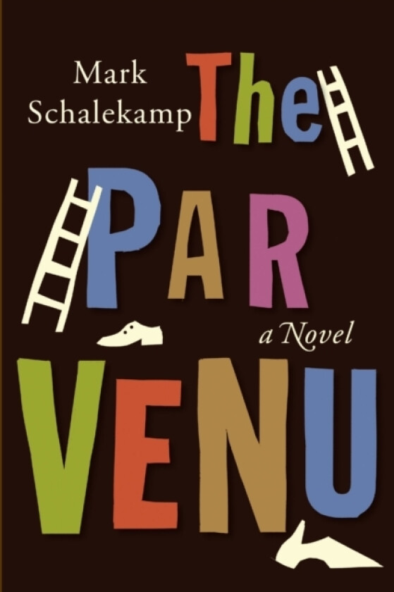 The Parvenu av Mark Schalekamp (Paperback)