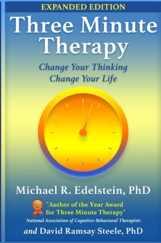 Three Minute Therapy av Ph.D. Michael Edelstein, Ph.D. David Ramsay Steele (Paperback)