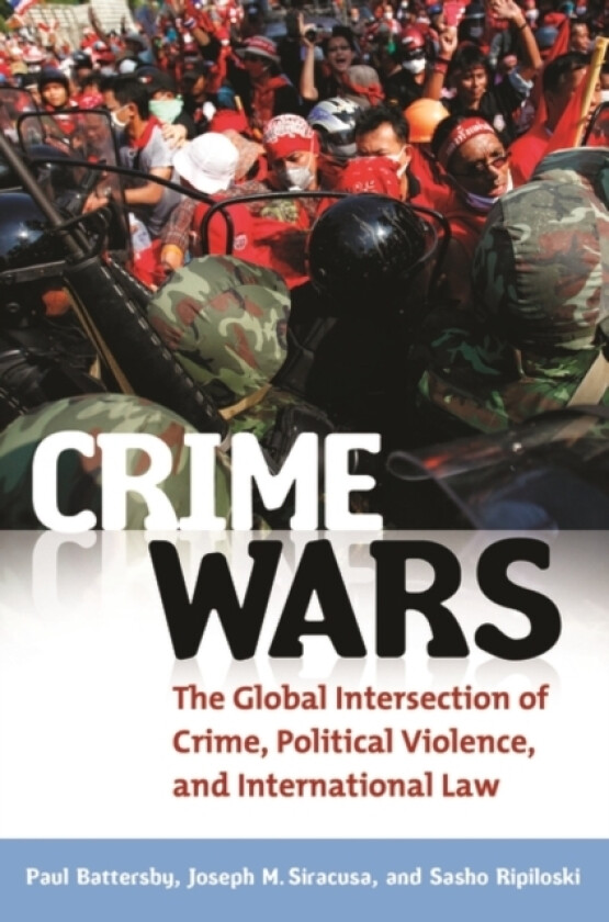 Crime Wars av Paul Battersby, Joseph M. Siracusa, Sasho Ripiloski (Hardcover)