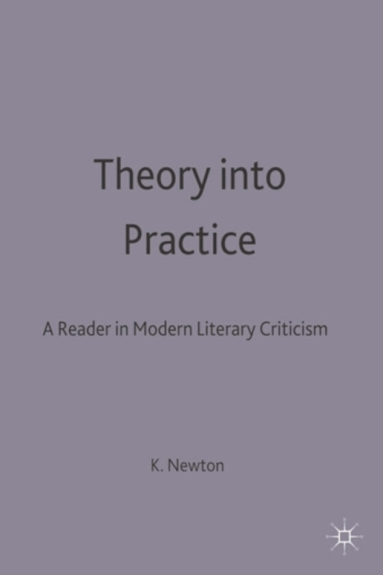 Theory into Practice: A Reader in Modern Literary Criticism av Ryan Johnson (Paperback)