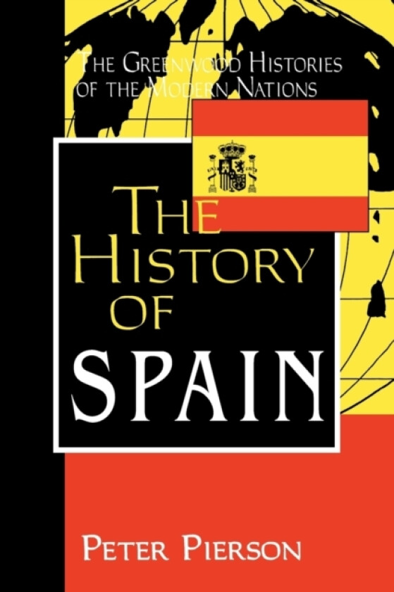 The History of Spain av Peter Pierson (Paperback)