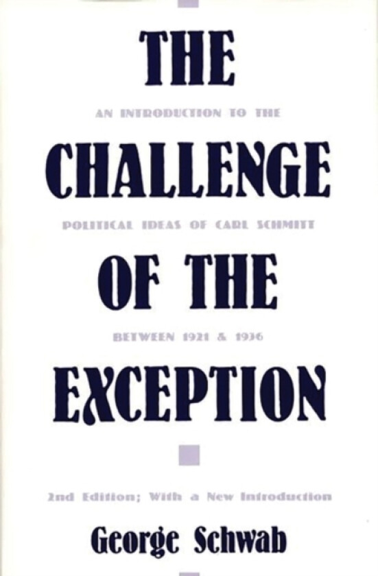 The Challenge of the Exception av George Schwab (Hardcover)