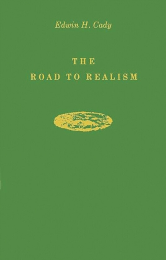 The Road to Realism av Edwin H. Cady (Hardcover)
