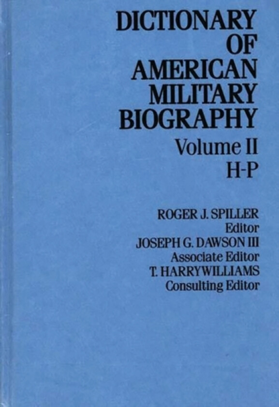 Dict Amer Military Biog V2 av Roger J. Spiller (Hardcover)