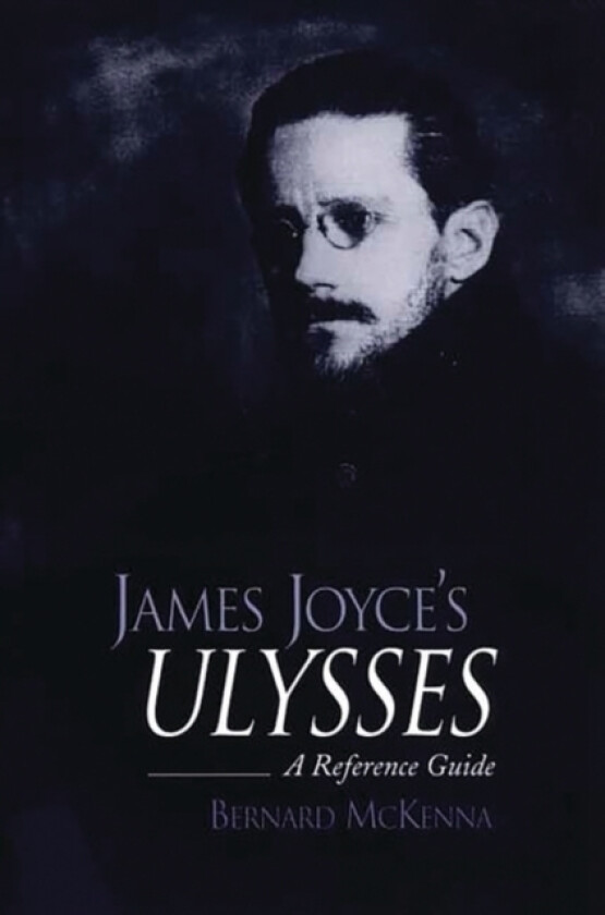 James Joyce's Ulysses av Bernard McKenna (Hardcover)