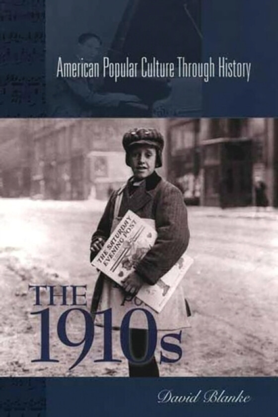 The 1910s av David Blanke (Hardcover)