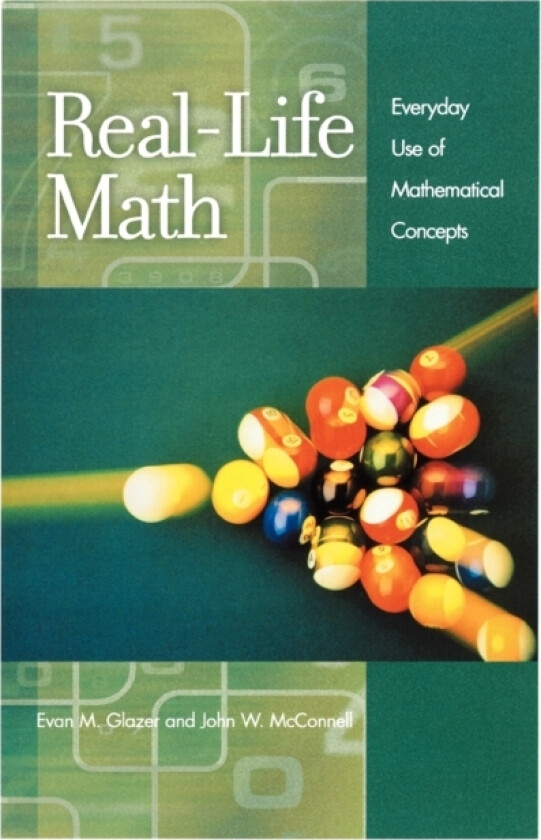 Real-Life Math av Evan M. Glazer, John W. McConnell (Paperback)