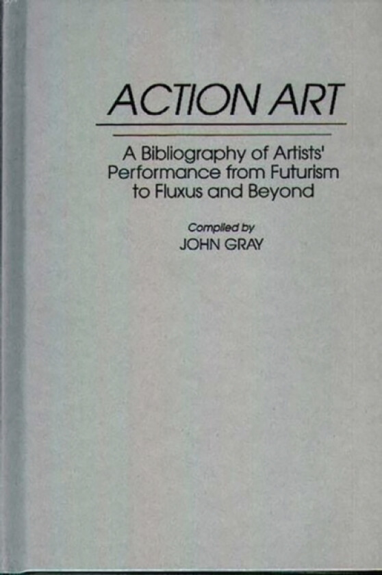 Action Art av John Gray (Hardcover)
