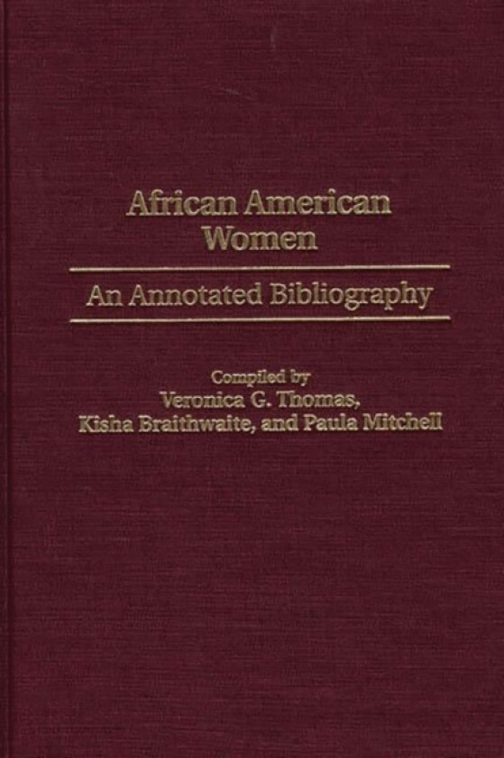 African American Women av Kisha Braithwaite, Paula Mitchell, Veronica G. Thomas (Hardcover)