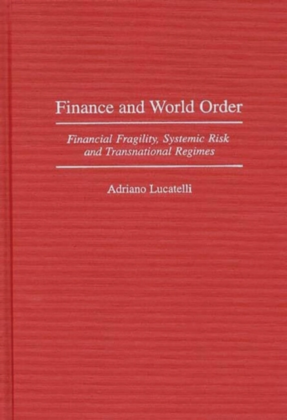 Finance and World Order av Adriano Lucatelli (Hardcover)