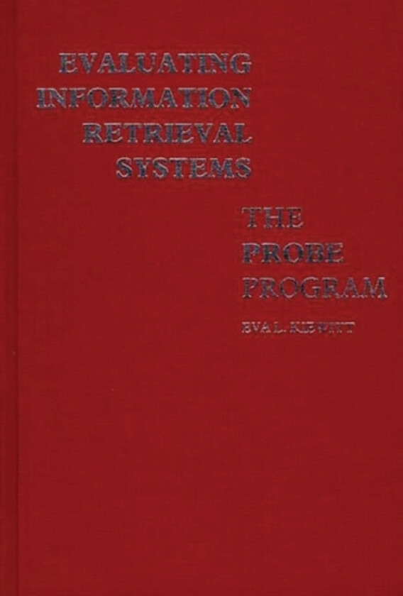 Evaluating Information Retrieval Systems av Charles H. Davis, Eva Kiewitt (Hardcover)